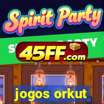 jogos orkut